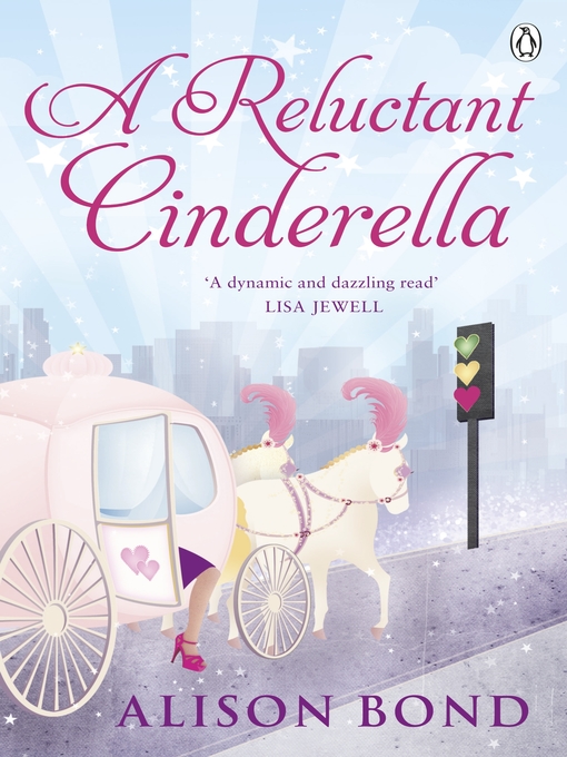 Title details for A Reluctant Cinderella by Alison Bond - Available